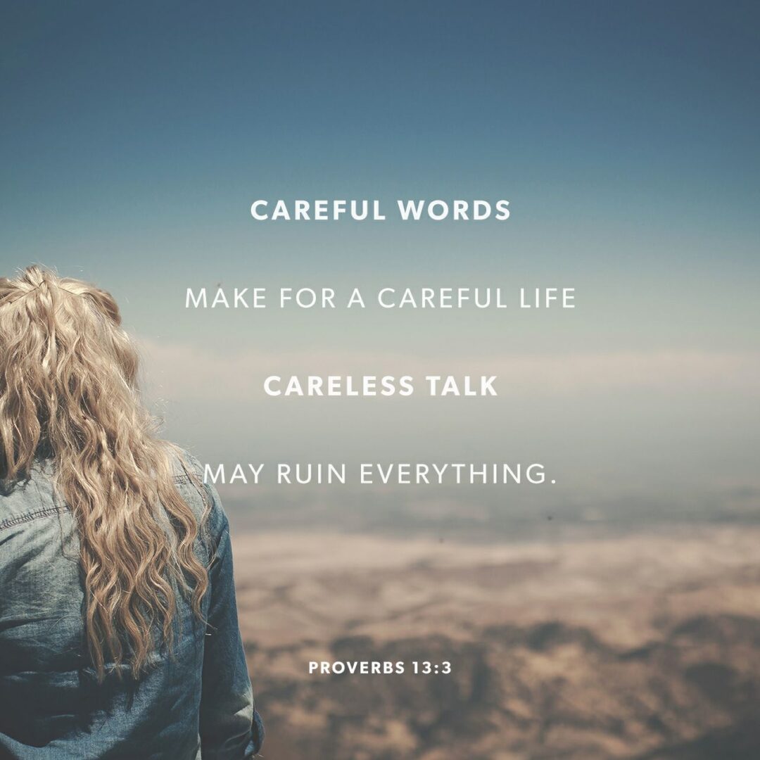 Proverbs 13:3 NLT